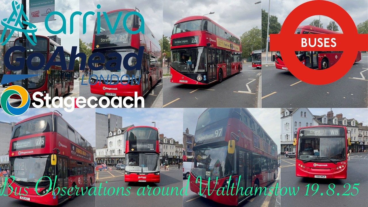 Bus Observations around Walthamstow Central and Walthamstow Market 19.8.25