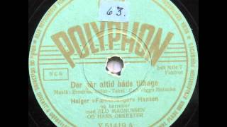 Video thumbnail of "Der går altid både tilbage - Elo Magnussen; Holger Fællessanger 1951"