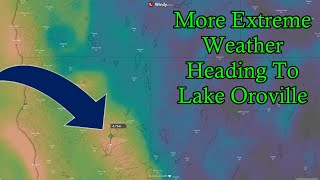 Wild Weather Returning To Lake Oroville
