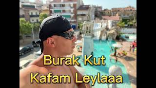 Burak Kut Kafam Leyla (Karaoke)