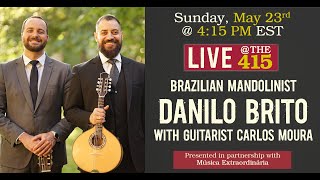 Live @ The 415: Brazilian mandolinist Danilo Brito with 7-string guitarist Carlos Moura