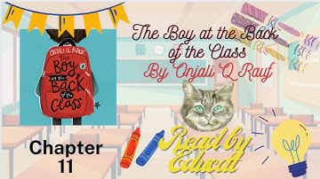 Chapter 11 The boy at the back of the class by Onjali Q Rauf