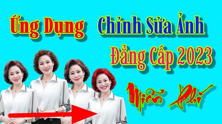 Hướng dẫn cách chỉnh sửa ảnh ở chế độ perfect