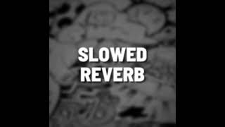 Achacho Slowed And Reverb