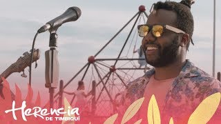 Negrito, Herencia de Timbiquí - Video Oficial chords