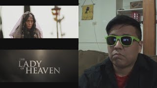 The Lady Of Heaven | Trailer Reaction