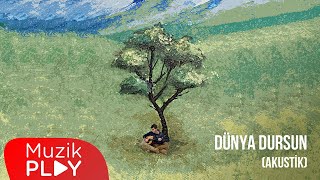 Canozan & Dilan Balkay - Dünya Dursun (Akustik) [] Resimi