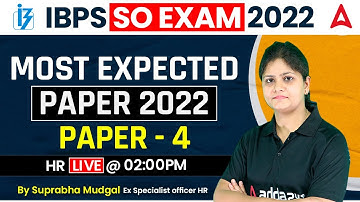 IBPS SO Most Expected Paper 2022 - Paper #4 HR Lectures By Suprabha Mungal