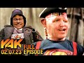 Something Terrible Happened to Brandon&#39;s Face | The Yak 2-7-23