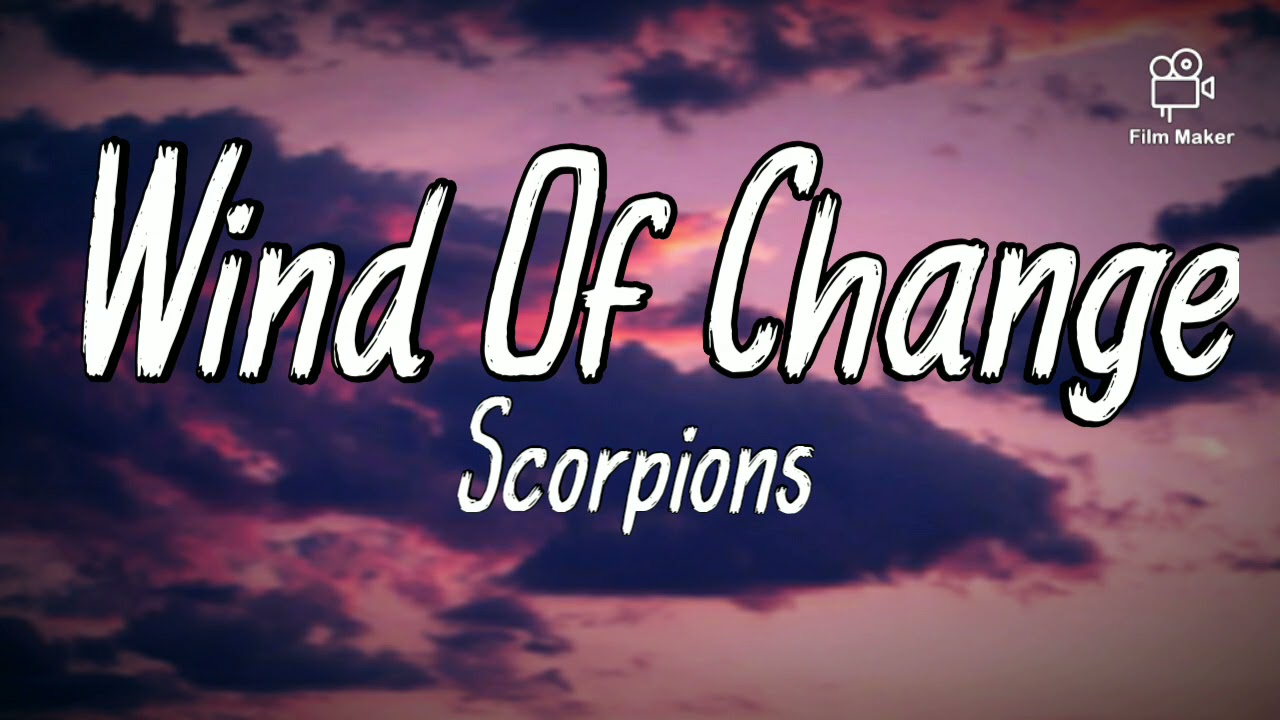 Wind Of Change - Scorpions (Lyrics)