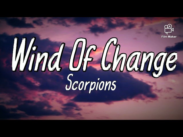 Wind Of Change - Scorpions (Lyrics) class=