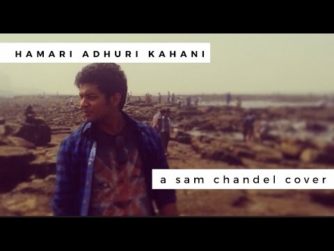 Hamari Adhuri Kahani - Title Song | Emraan | Vidya | Arijit feat Sam Chandel rhythms by Rahul Sharma