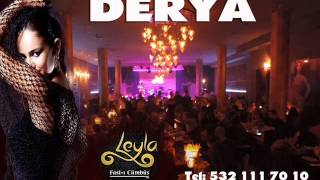 DERYA /  LEYLA Fasl-ı Cümbüş Pasaport / ALSANCAK  Tel: 0 532 111 70 10