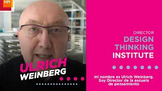 Ulrich Weinberg, Director de Design Thinking Institute.