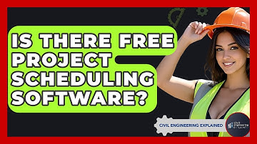 Is There Free Project Scheduling Software? - Civil Engineering Explained