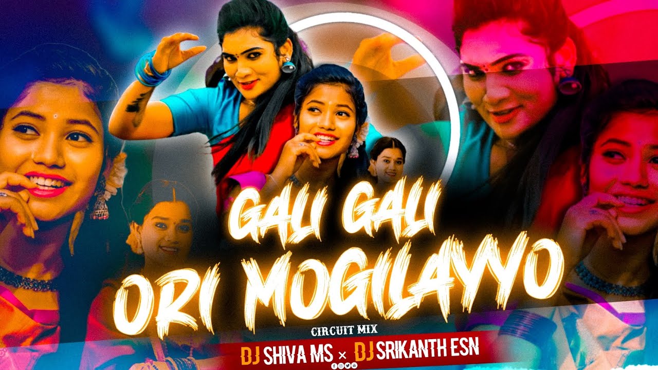 gali-gali-ori-mogilayyo-circuit-mix-remix-by-dj-shiva-ms-dj