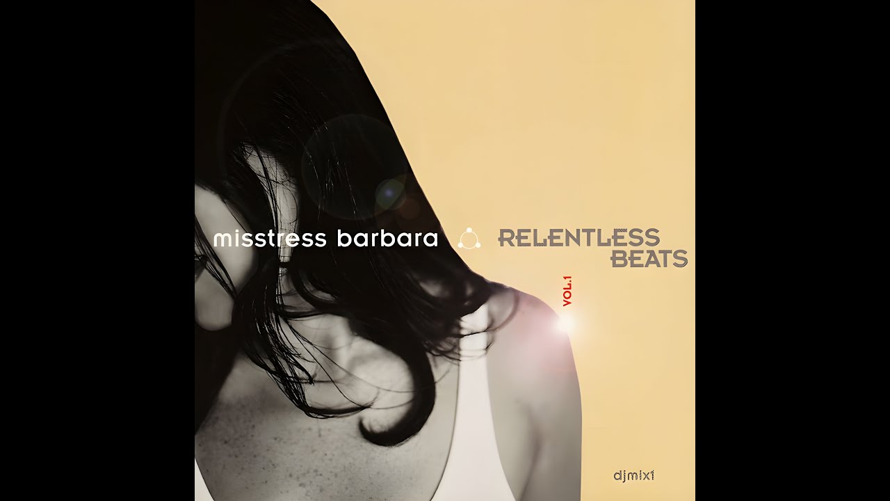 Misstress Barbara – Relentless Beats Vol. 1