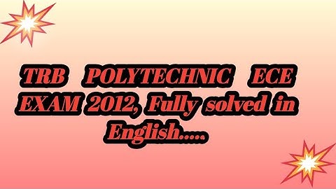 Trb POLYTECHNIC ECE 2012 QUESTION PAPER SOLVED/TNEB AE ECE