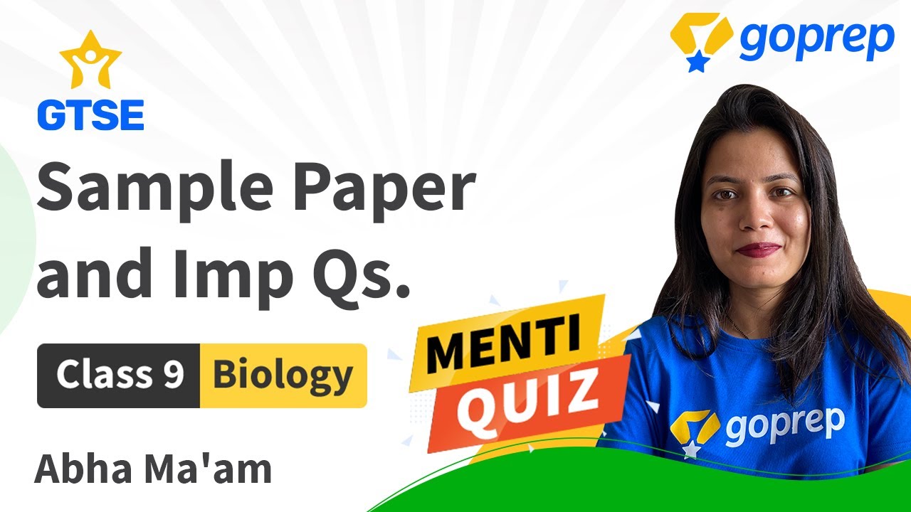 GTSE Sample Paper and Imp Questions. | Class 9 Biology | Abha Ma'am | GTSE 2020 | Goprep