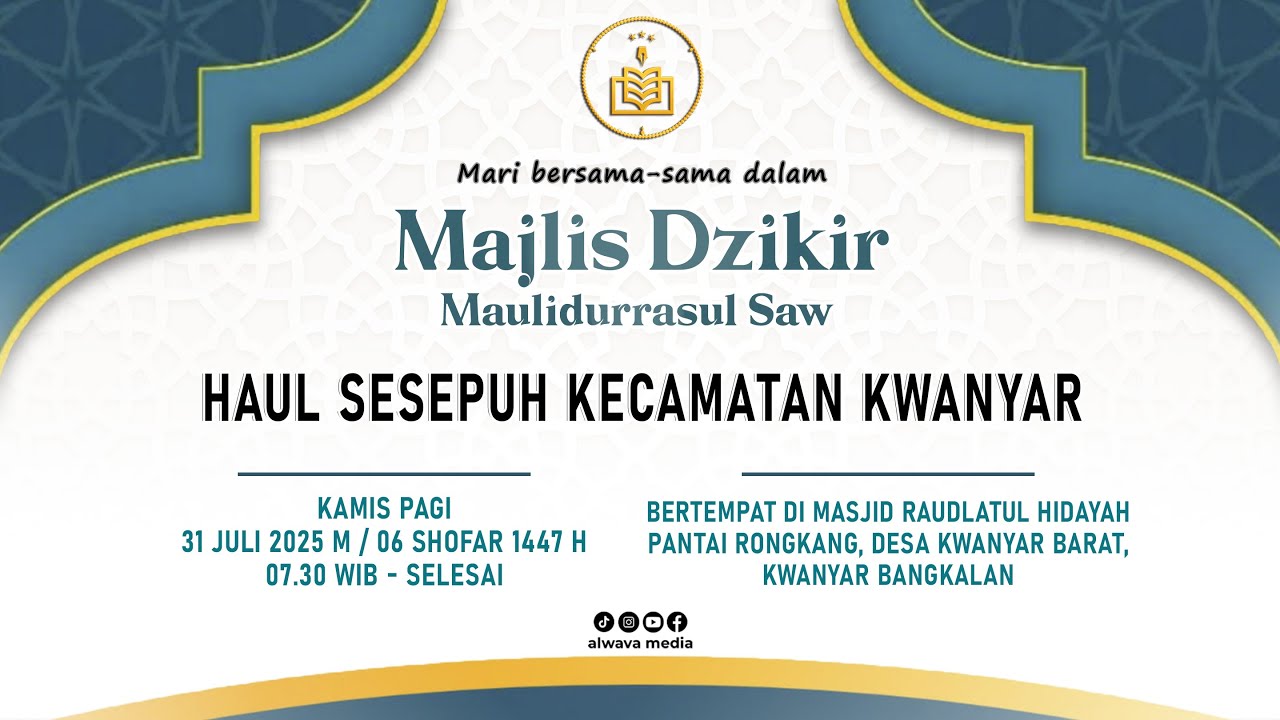 MAJLIS DZIKIR MAULIDURRASUL SAW & HAUL SESEPUH KECAMATAN KWANYAR, BANGKALAN, JAWA TIMUR.