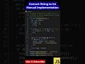 #98 Custom atoi in JS | Manual String to Int Implementation