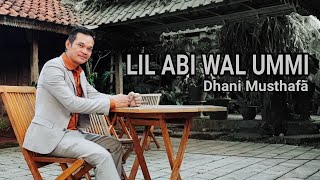 Lil Abi wal Ummi cover Dhani Musthafa