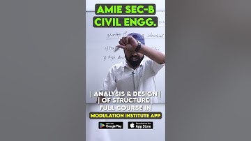 Analysis & Design of Structure | AMIE Sec-B | Civil Engg. | Full Course in Modulation Institute App