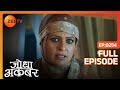 Akbar क भ गई Jodha क अच छ ई Jodha Akbar Full Episode 254 Zee TV 