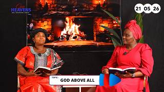 Open Heavens Devotional for today 21-05-2026 || GOD ABOVE ALL