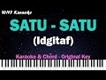 Idgitaf - Satu-Satu (Karaoke Original Key & Chord)