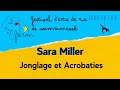 Sara miller  jonglage et acrobaties  farm 2023