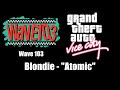 GTA Vice City Wave 103 Blondie Atomic GTA Vice City Wave 103 Blondie Atomic