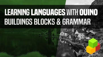 Learning a Language with OUINO™ - Building Blocks
