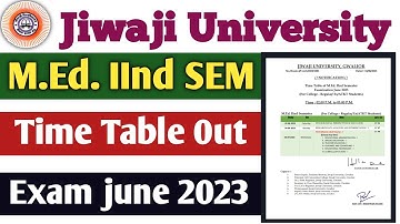 Jiwaji M.Ed. 2nd SEM Time Table Out Exam june 2023 | MEd IInd sem Time table Jiwaji #nkhelp #jiwaji