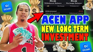 ACEN FULL REVIEW: BAGONG PANG LONG TERM KITAAN WITH MY OWN PROOF OF WITHDRAWAL eLdatu Tv