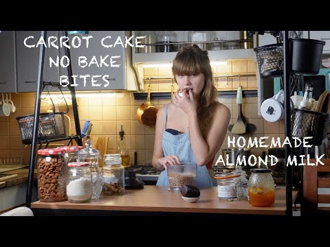 Carrot Cake No Bake Bites & Homemade Almond Milk