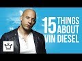 15 Things You Didn’t Know About Vin Diesel