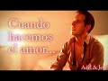 MUSICA ROMANTICA - Lo mas Nuevo en Baladas Romanticas 2015 de Adel & Jess Cuando hacemos el amor