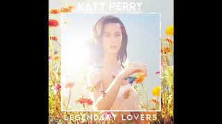 Katy Perry  - Legendary Lovers (Extended Version)