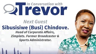 Sibusisiwe Chindove, Head of Corporate Affairs Zimplats, In Conversation with Trevor