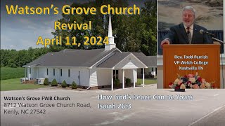 Watson's Grove Spring Revival Todd Parrish - How God's Peace Can Be Yours