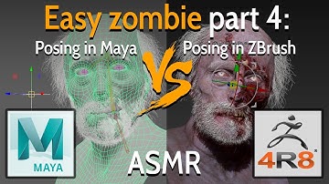Easy zombie - Part 4: Posing in Maya VS Posing in ZBrush - ASMR
