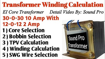 30-0-30 10A with 12-0-12 2A EI core transformer winding data | Winding calculation