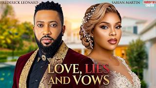 LOVE, LIES AND VOWS - FREDERICK LEONARD, SARIAN MARTIN - Nigerian Movie
