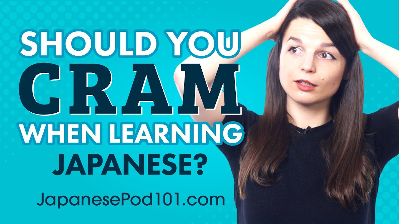 Should You Cram when Learning Japanese?