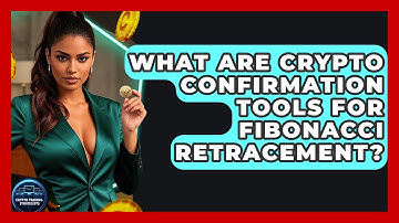 What Are Crypto Confirmation Tools For Fibonacci Retracement? - Crypto Trading Strategists