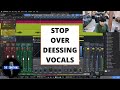 Stop OVERDEESSING Your Vocals (How To DeEss Vocals)