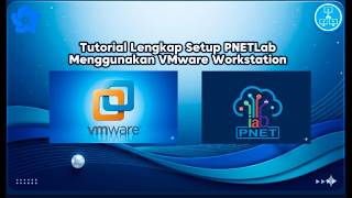 TUTORIA SETUP PNETLAB MEGGUNAKAN VMWARE