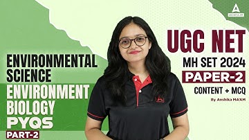 UGC NET/MH SET EVS Classes 2024 | UGC NET Paper 2 By Anshika Pandey | Biology PYQs #2