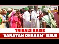 Santali news tribals raise sanatan dharam issue